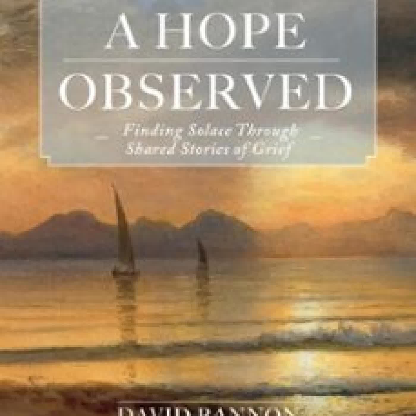 A HOPE OBSERVED DAVID BANNON