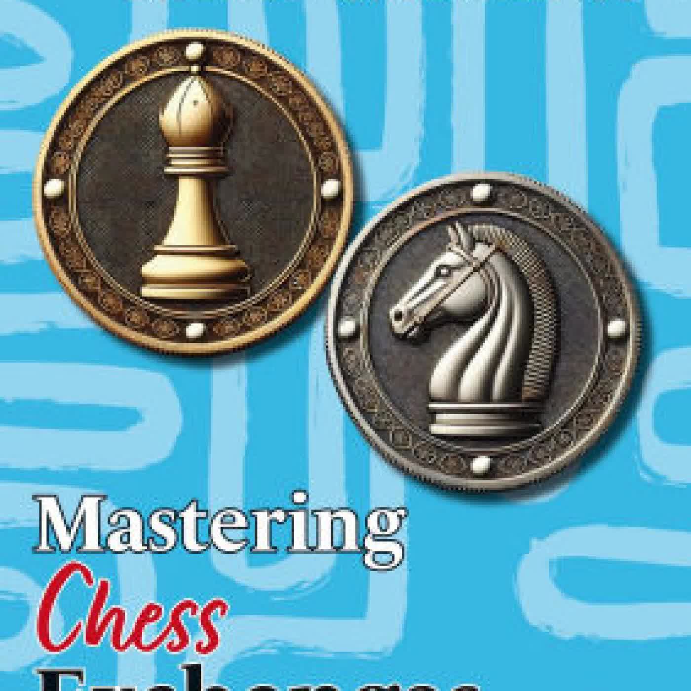 Read online: Mastering Chess Exchanges by Jacob Aagaard, Renier Castellanos