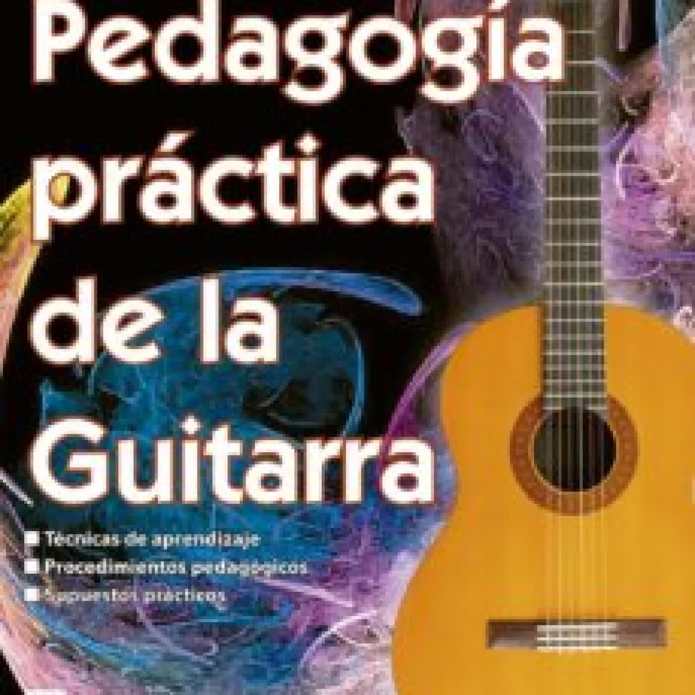 PEDAGOGIA PRACTICA DE LA GUITARRA JOSE MANUEL GONZALEZ