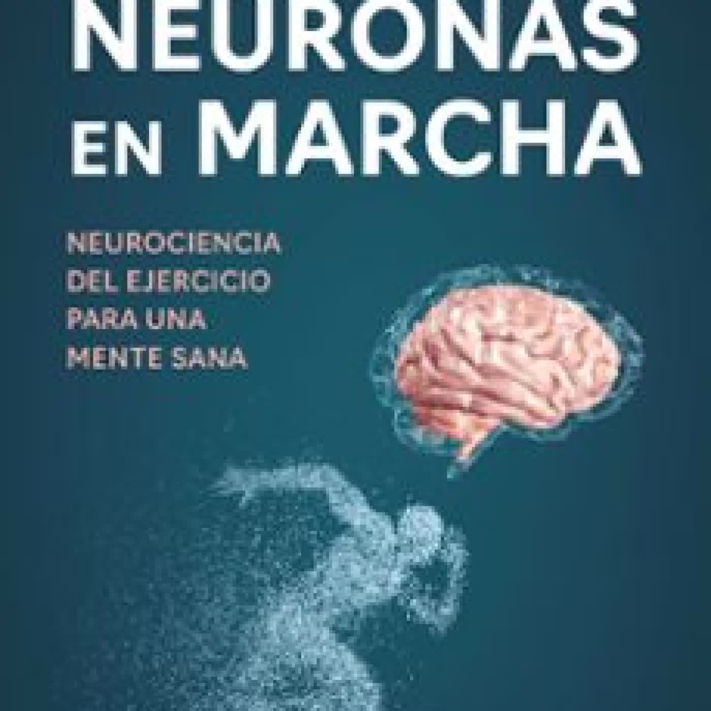 NEURONAS EN MARCHA José Luis Trejo