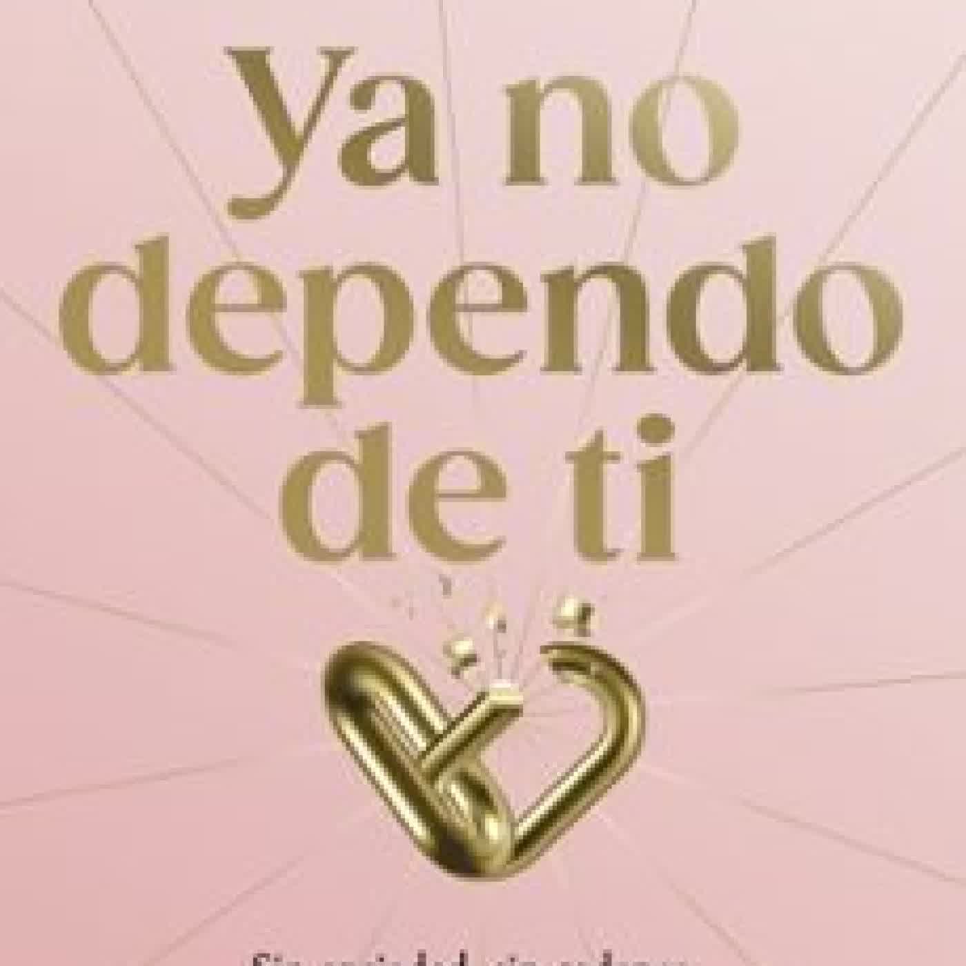 YA NO DEPENDO DE TI MIRIAM RUIZ