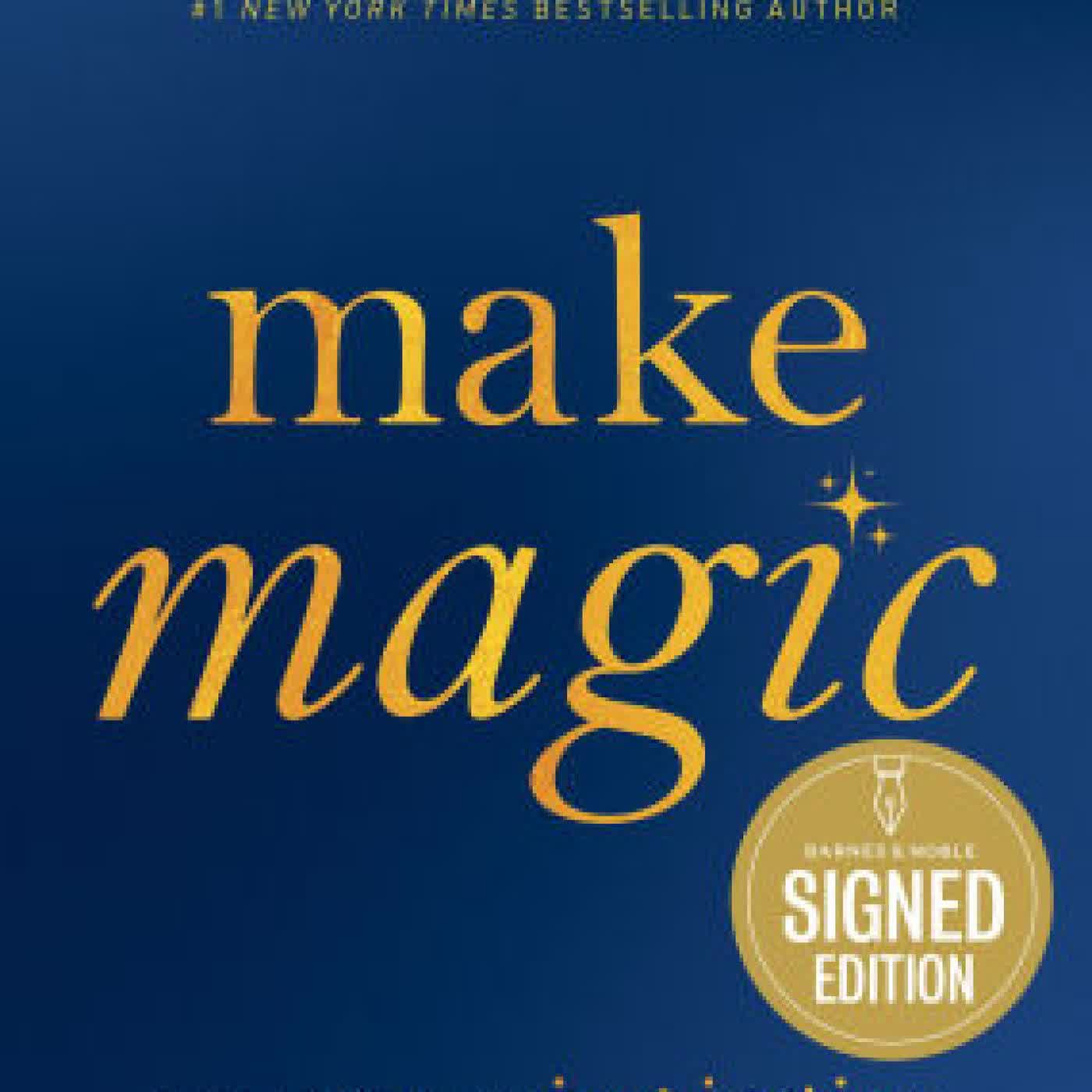 Make Magic: The Book of Inspiration You Didn't Know You Needed by Brad Meltzer on Iphone New Format
