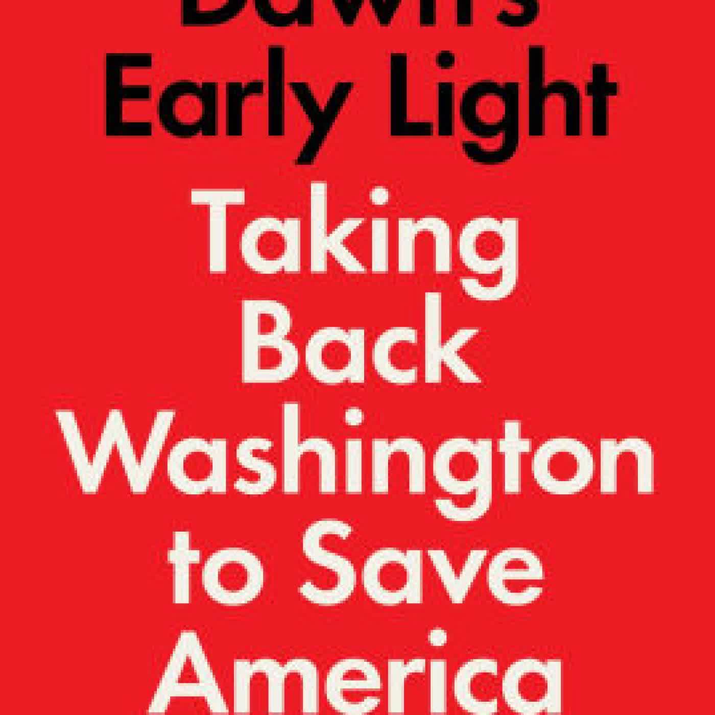 Dawn's Early Light: Taking Back Washington to Save America by Kevin Roberts, J. D. Vance on Iphone New Format