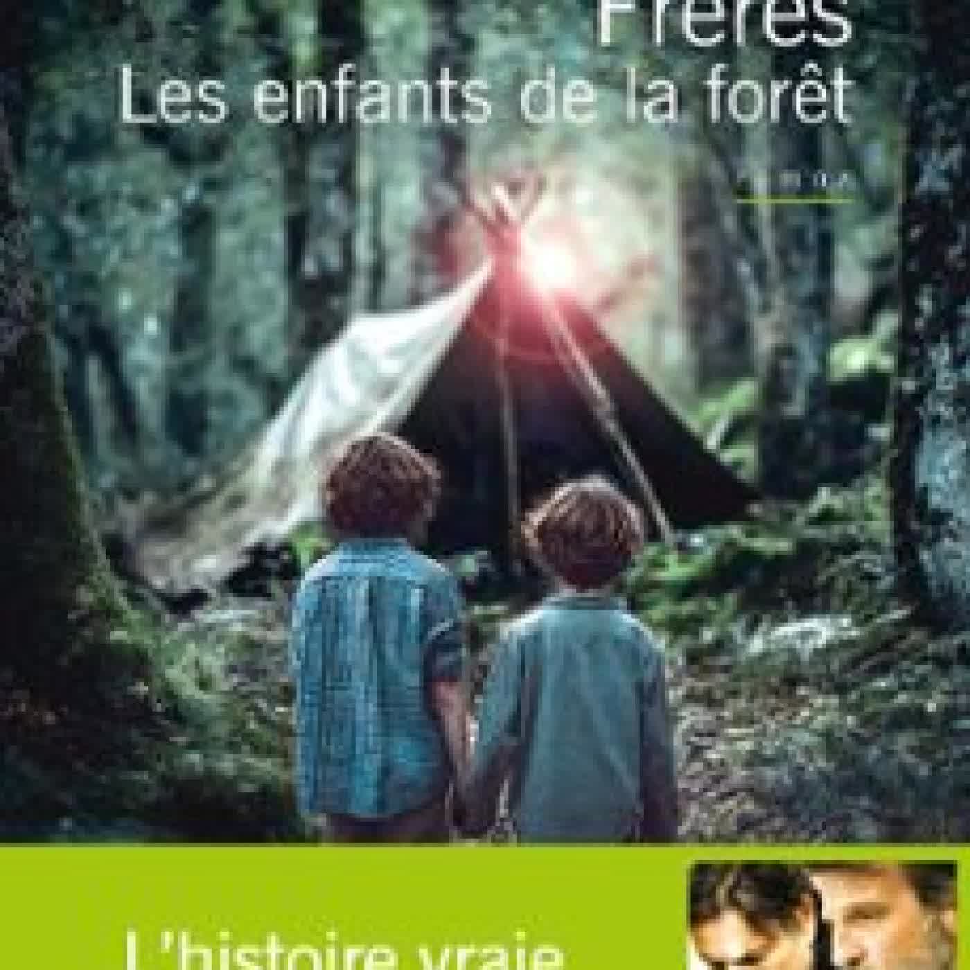 FRÈRES. LES ENFANTS DE LA FORÊT OLIVIER CASAS