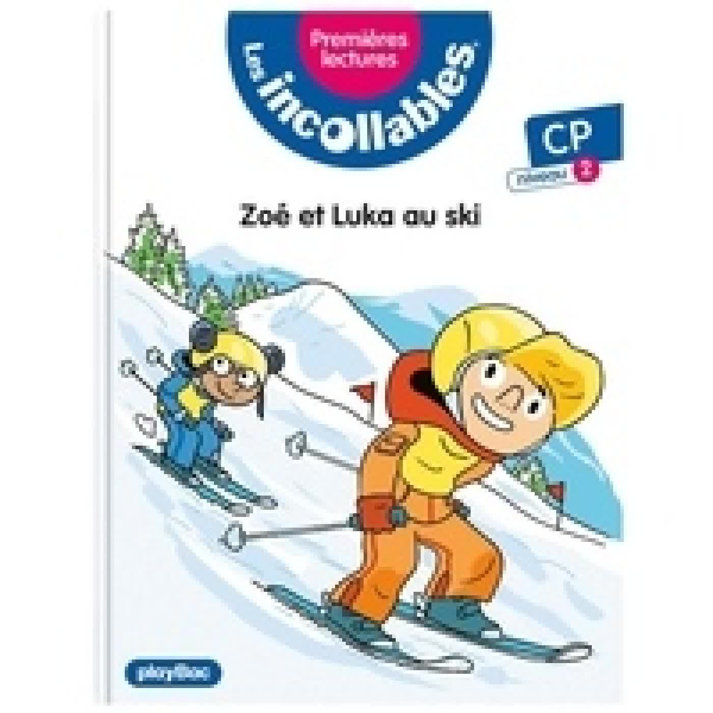 Télécharger Pdf Les incollables Tome 26Zoé et Luka au ski. CP niveau 2