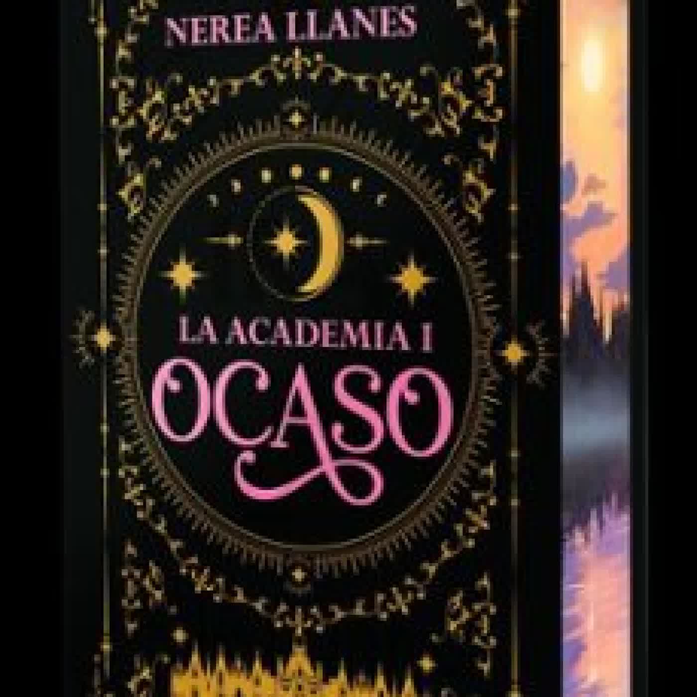 LA ACADEMIA 1. OCASO Nerea Llanes