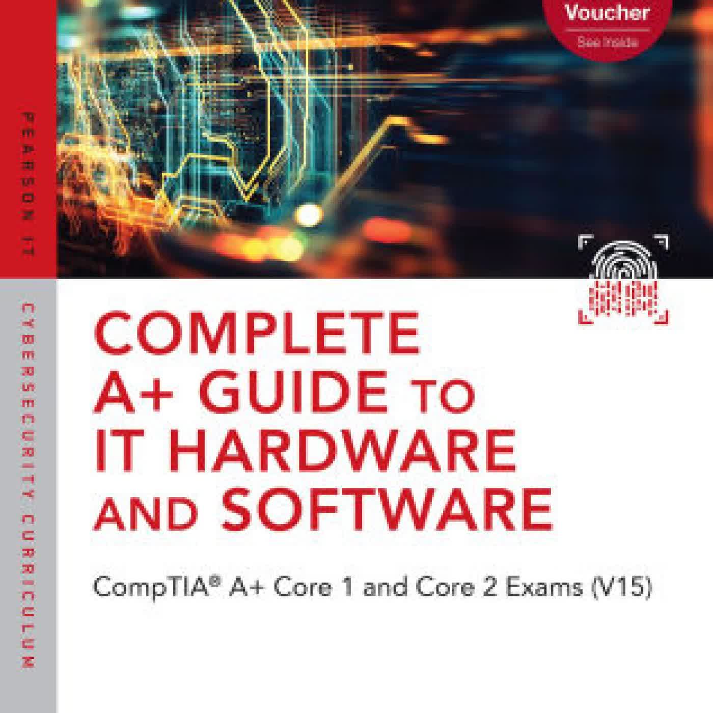 Read online: Complete A+ Guide to IT Hardware and Software: CompTIA A+ Core 1 and Core 2 Exams (V15) by Cheryl Schmidt, Christopher Lee