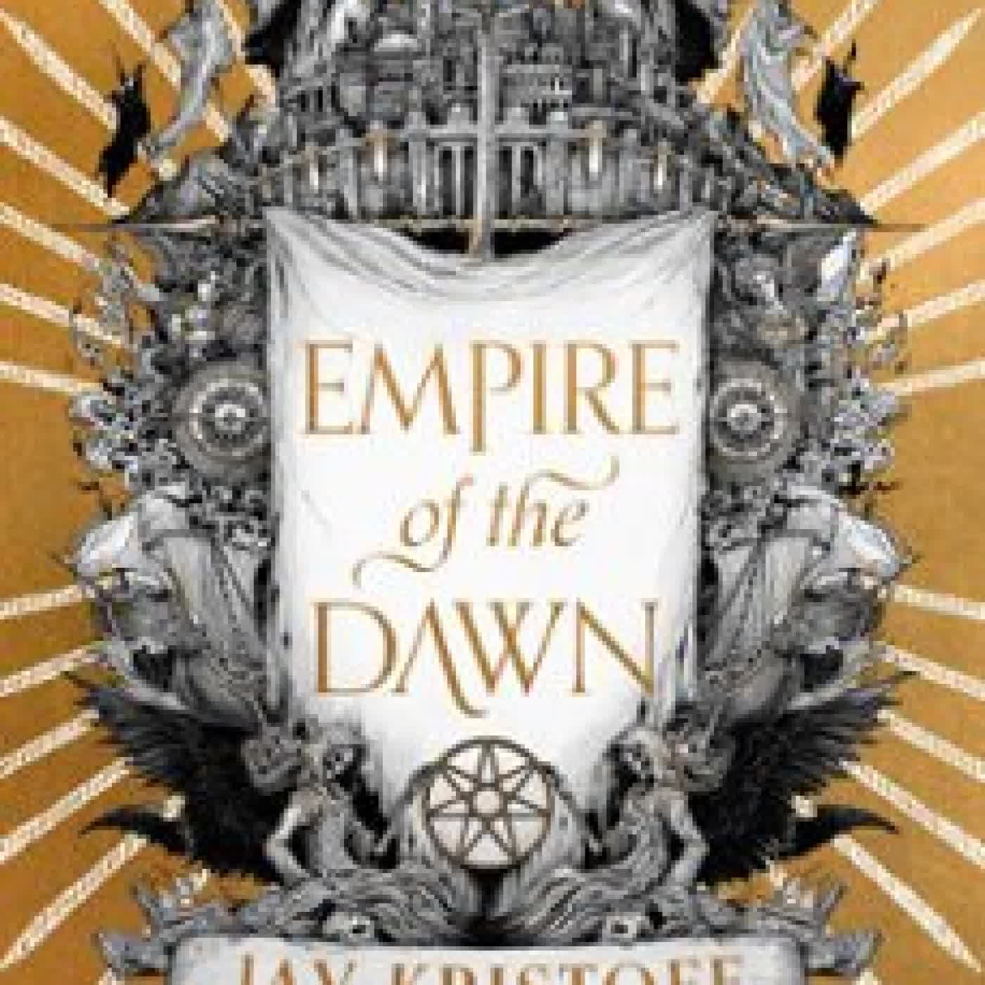 EMPIRE OF THE DAWN Jay Kristoff