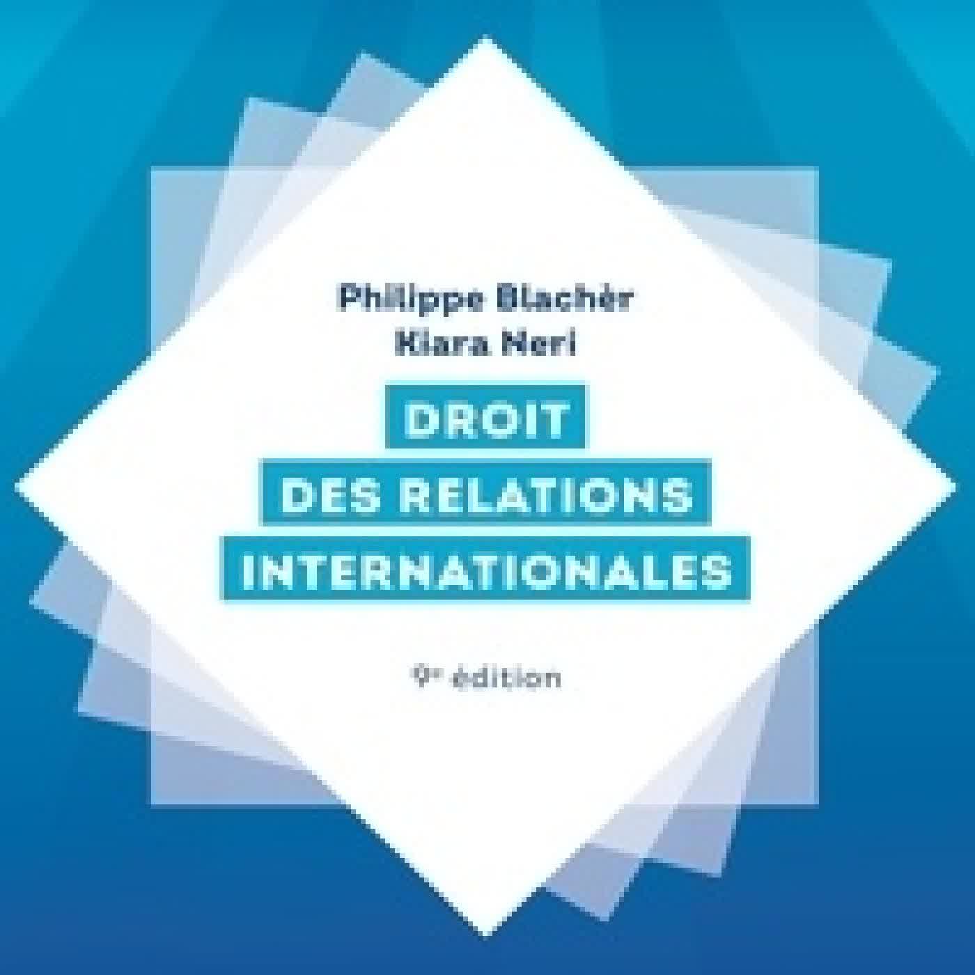 Lire en ligne : Droit des relations internationales9e édition