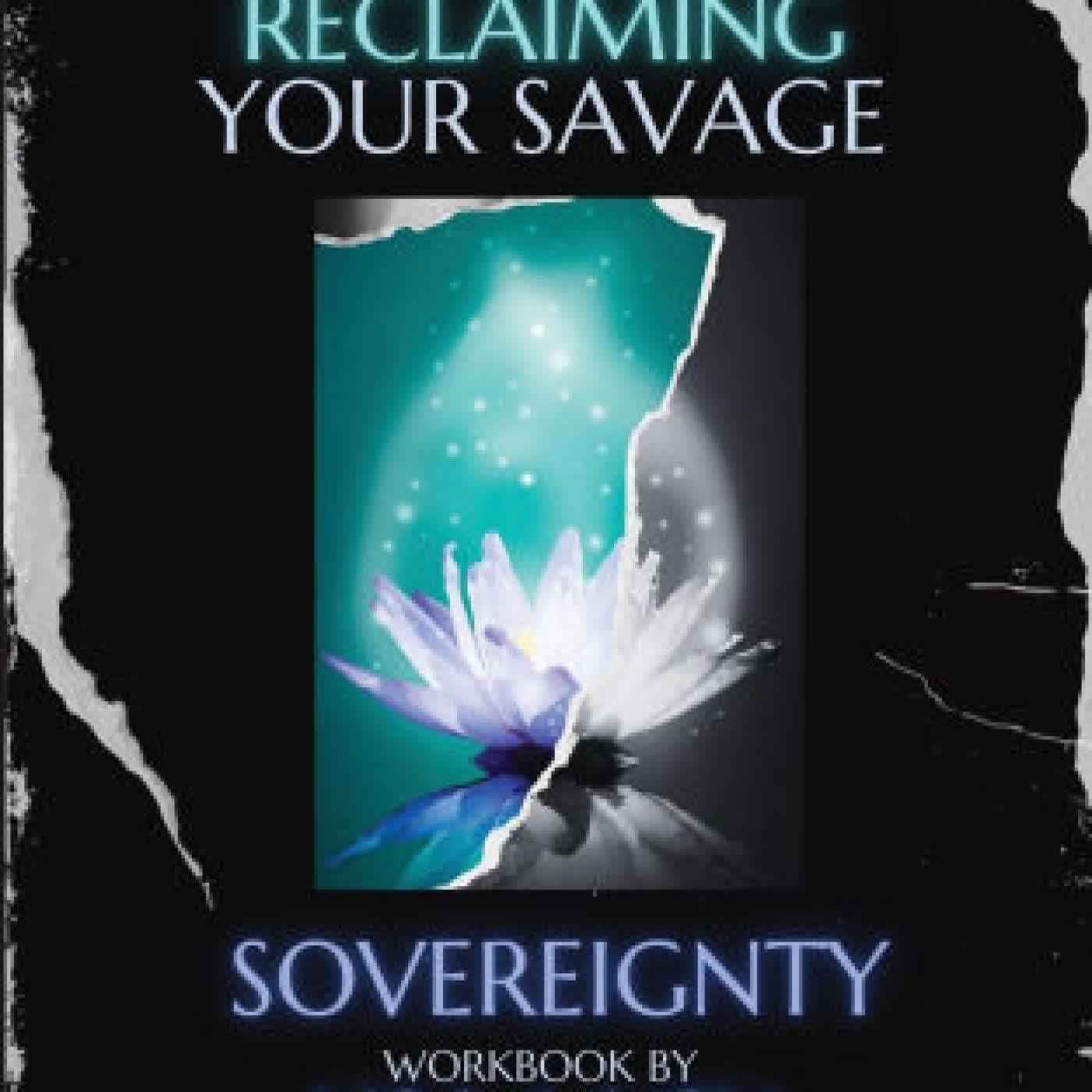 Reclaiming Your Savage Sovereignty by Lisa Lacy on Iphone New Format