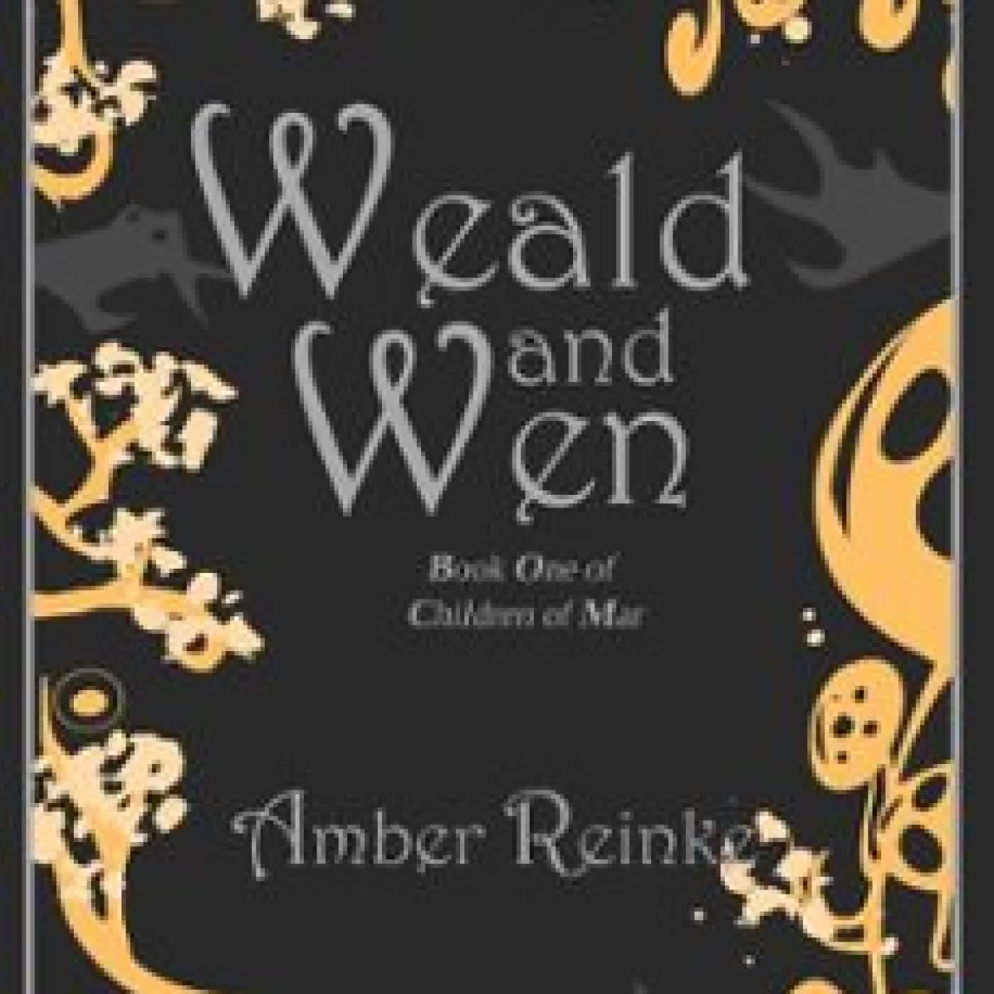 WEALD AND WEN AMBER REINKE