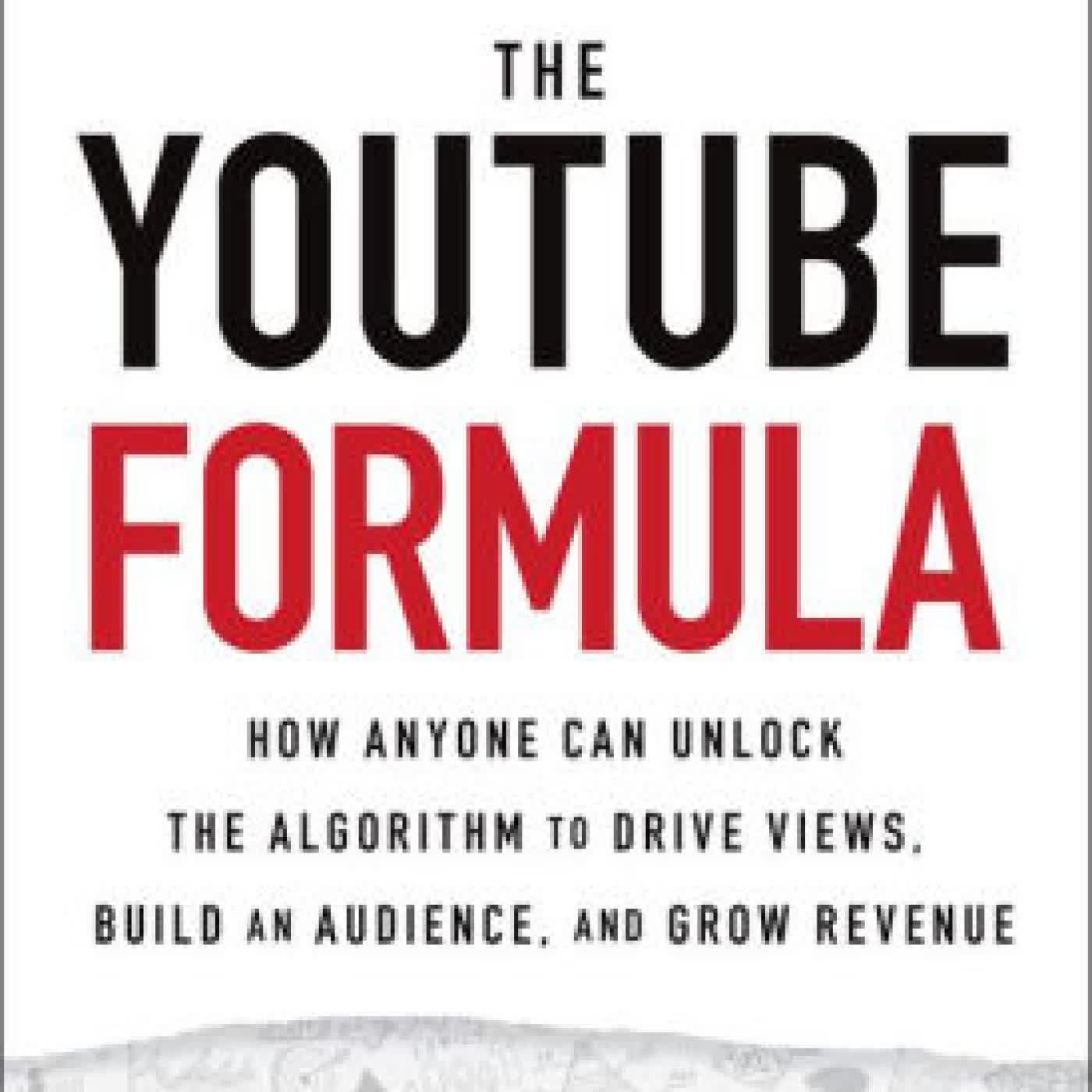 The YouTube Formula: How Anyone Can Unlock the Algorithm to Drive Views, Build an Audience, and Grow Revenue by Derral Eves on Iphone New Format