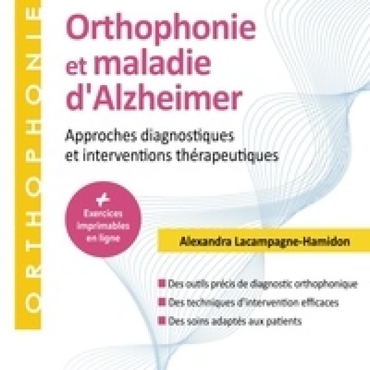 Lire en ligne : Orthophonie et maladie d'Alzheimer. Approches diagnostiques et interventions thérapeutiques