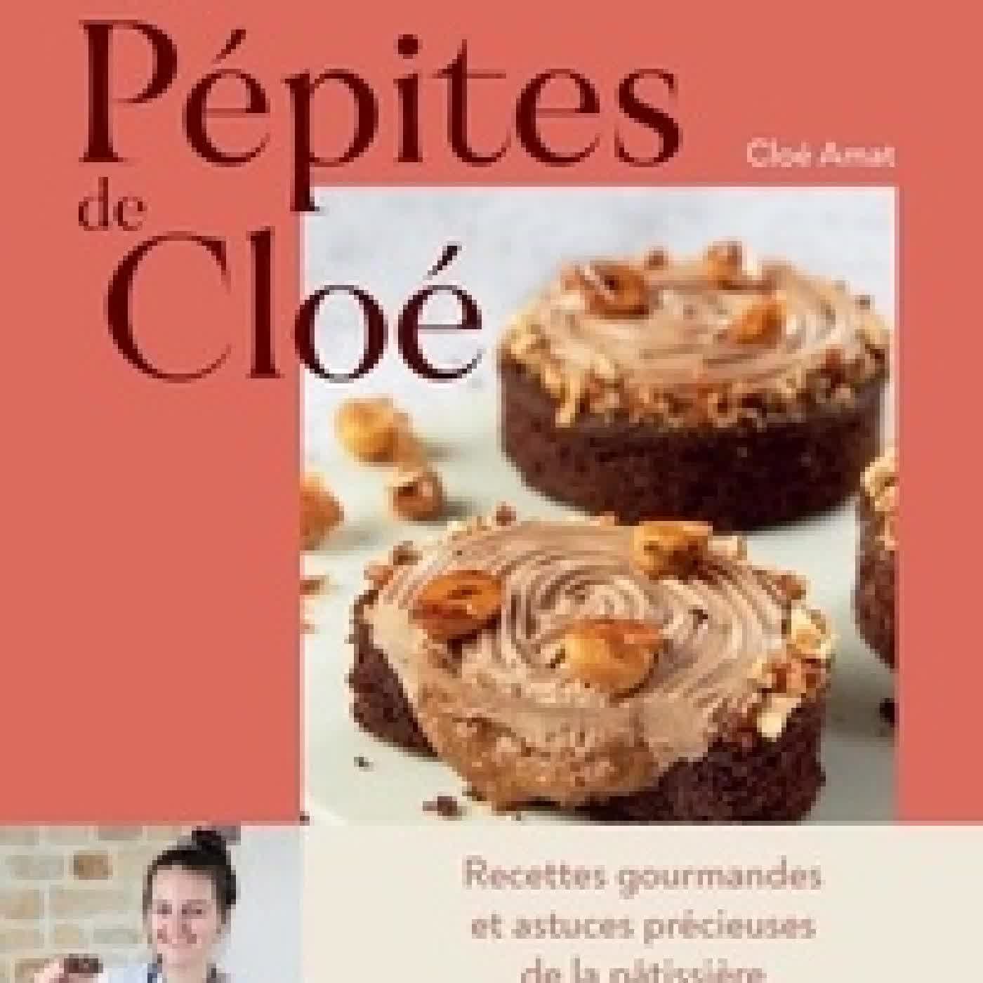 Télécharger Pdf Les Pépites de Cloé - Merveilles gourmandes à croquer