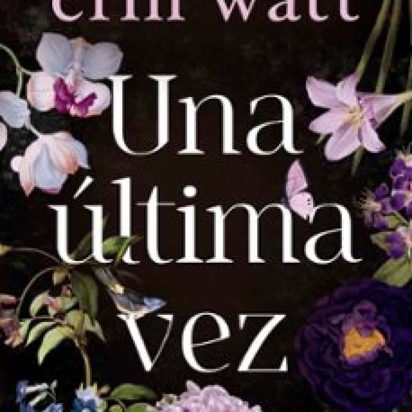UNA ÚLTIMA VEZ Erin Watt