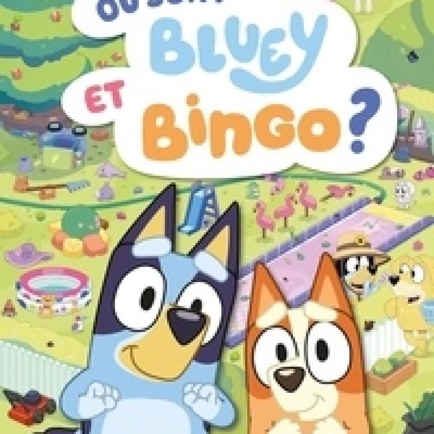 {téléchargement} Où sont Bluey et Bingo ?. Cherche et Trouve