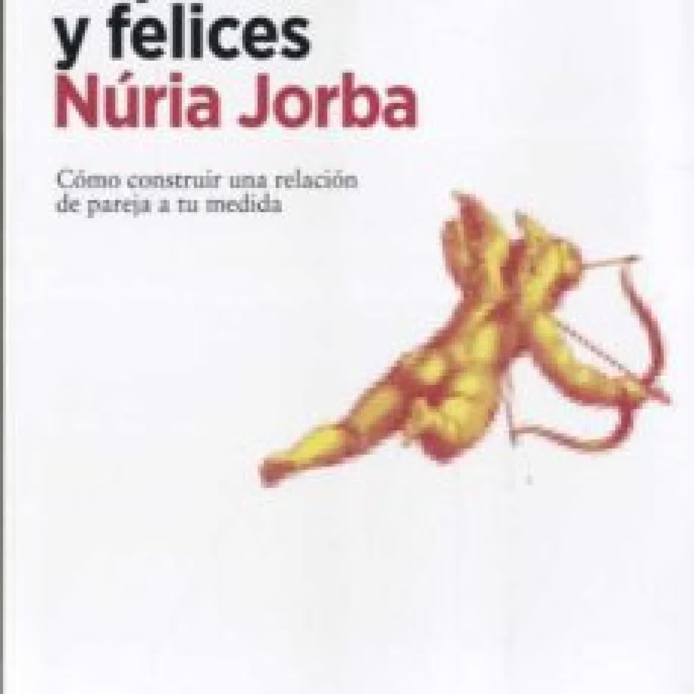PAREJAS IMPERFECTAS Y FELICES NÚRIA JORBA