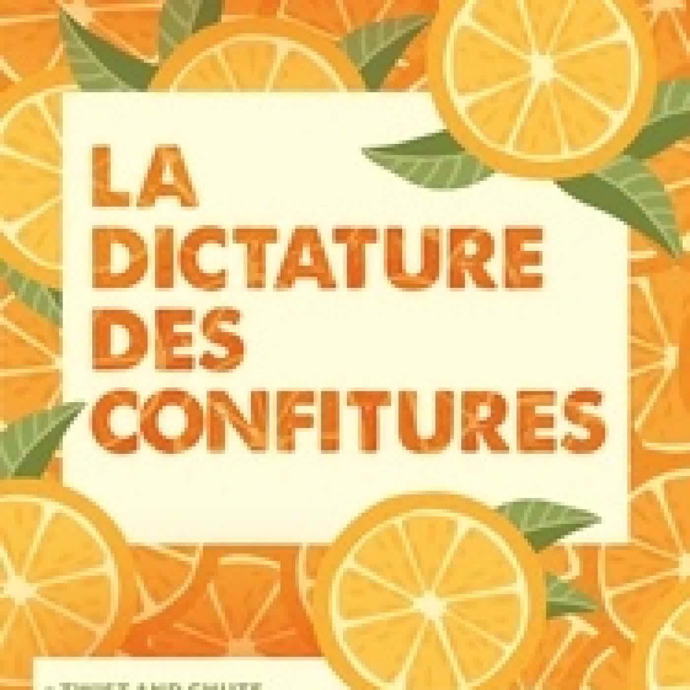 Lire en ligne : La Dictature des confitures