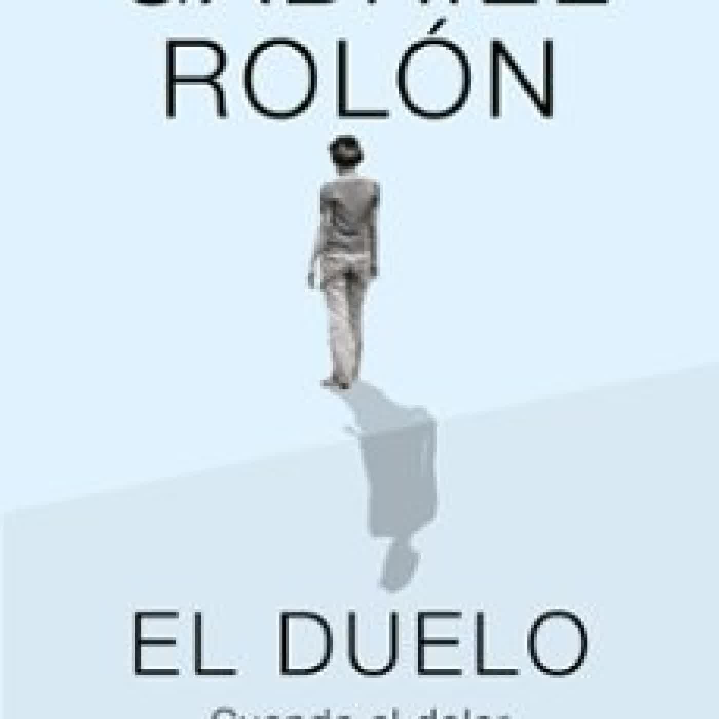 EL DUELO Gabriel Rolón