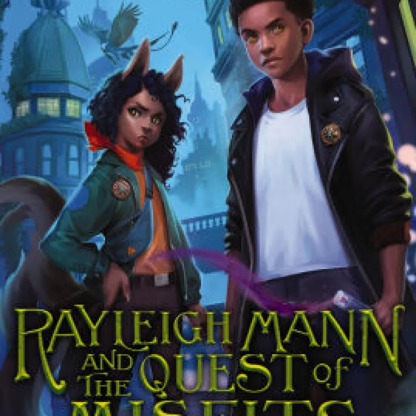 Read online: Rayleigh Mann and the Quest of Misfits by Ciannon Smart