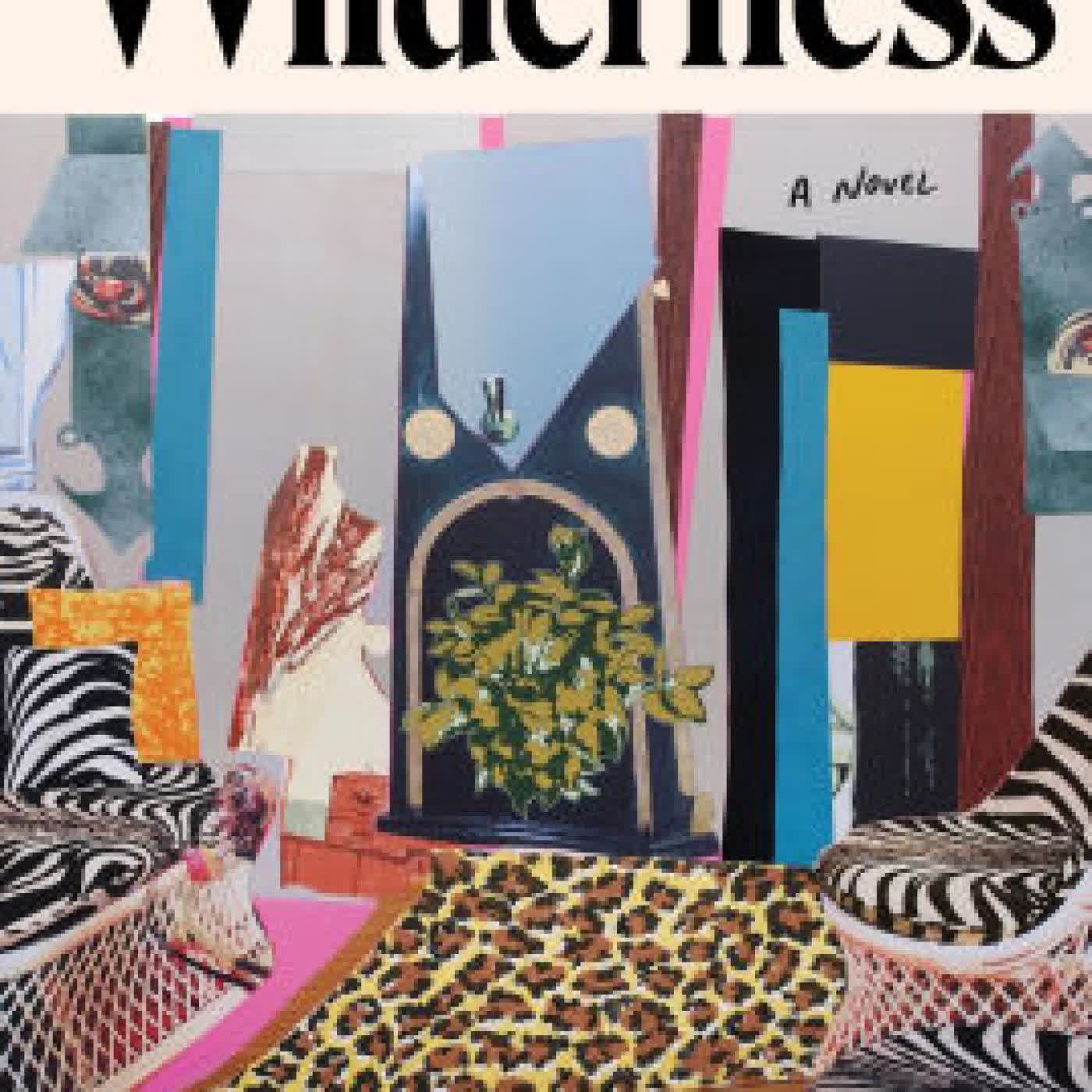 Read online: The Wilderness: A Novel by Angela Flournoy