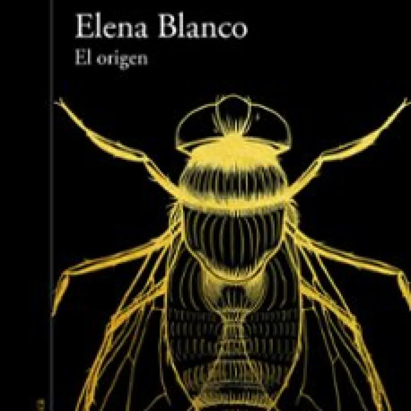 ELENA BLANCO. EL ORIGEN Carmen Mola