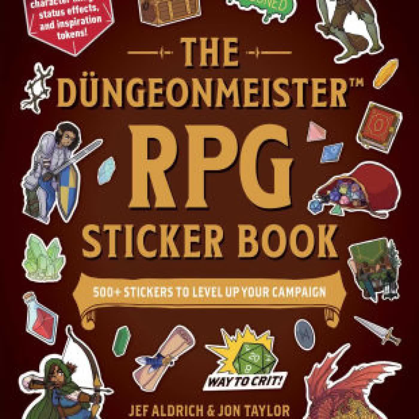 Read online: The Düngeonmeister RPG Sticker Book: 500+ Stickers to Level Up Your Campaign by Jef Aldrich, Jon Taylor, Kristin Ousley
