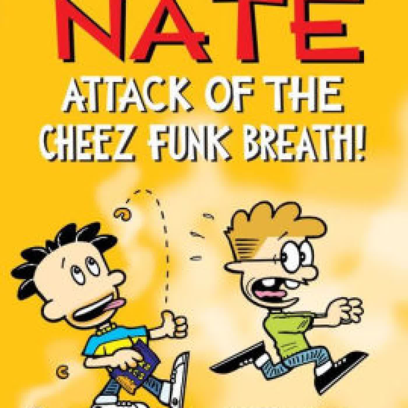 Big Nate: Attack of the Cheez Funk Breath by Lincoln Peirce on Iphone New Format
