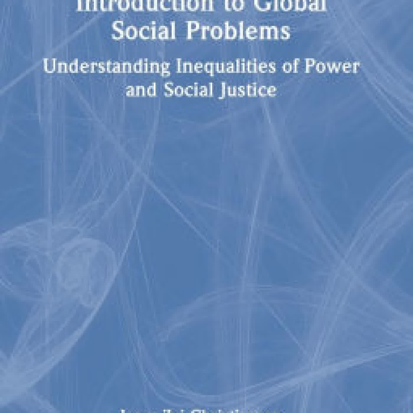 Introduction to Global Social Problems: Understanding Inequalities of Power and Social Justice by Isaac Zvi Christiansen on Iphone New Format