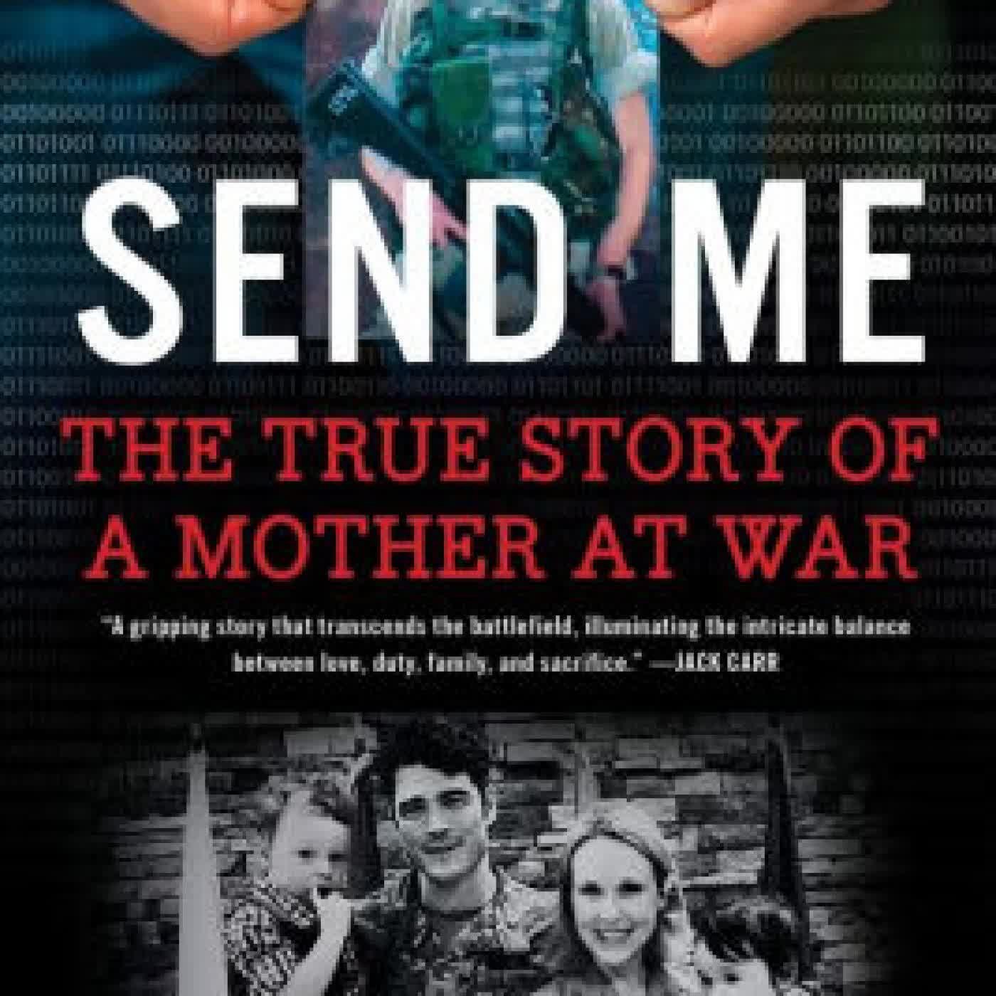 Send Me: The True Story of a Mother at War by Marty Skovlund Jr., Joe Kent on Iphone New Format