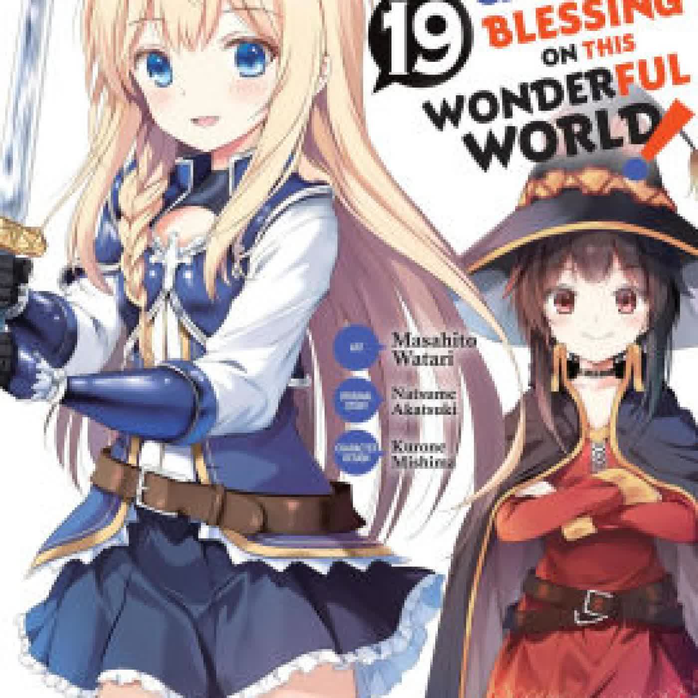 Read online: Konosuba: God's Blessing on This Wonderful World!, Vol. 19 (manga) by Natsume Akatsuki, Masahito Watari, Kurone Mishima, Kevin Steinbach
