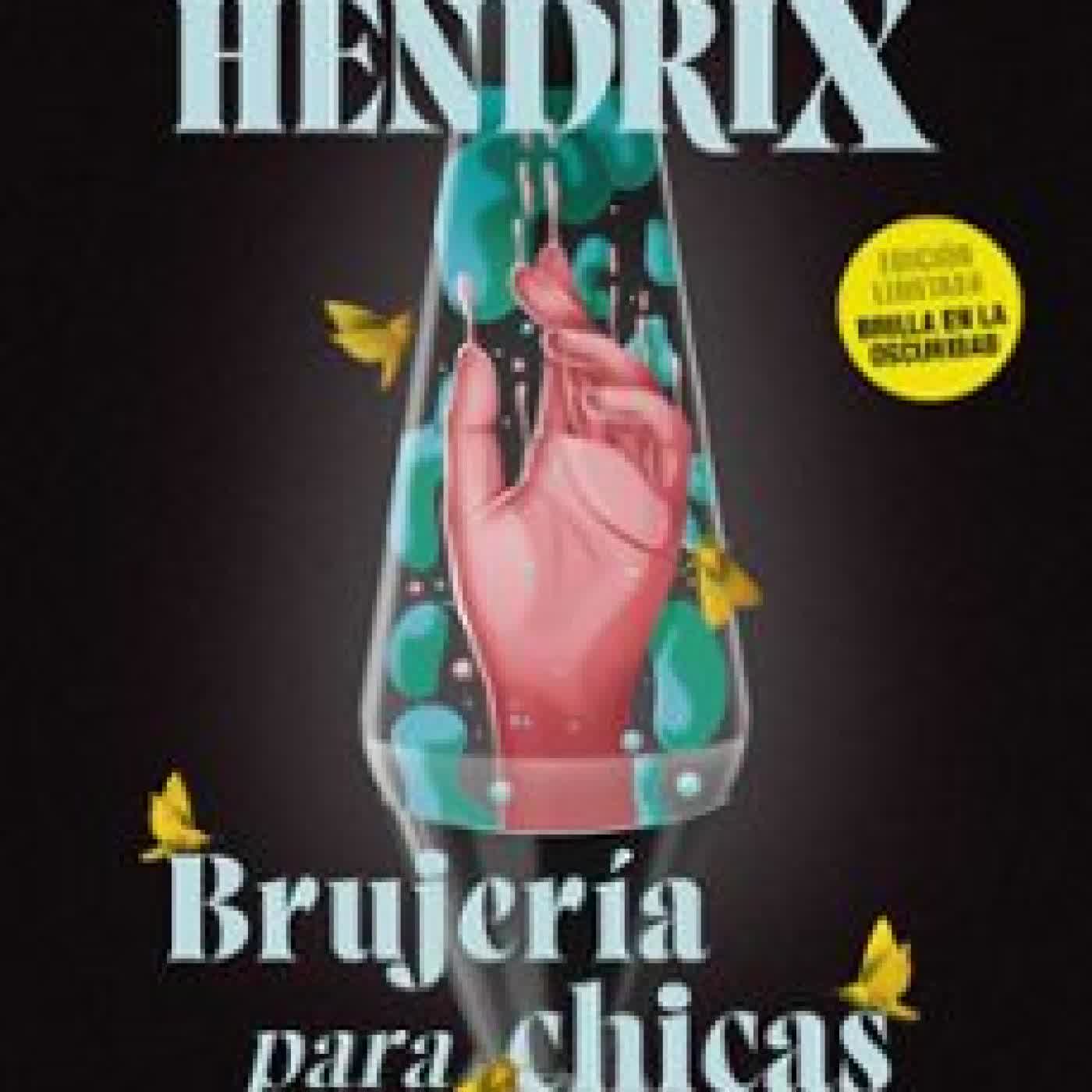 BRUJERÍA PARA CHICAS DESCARRIADAS Grady Hendrix