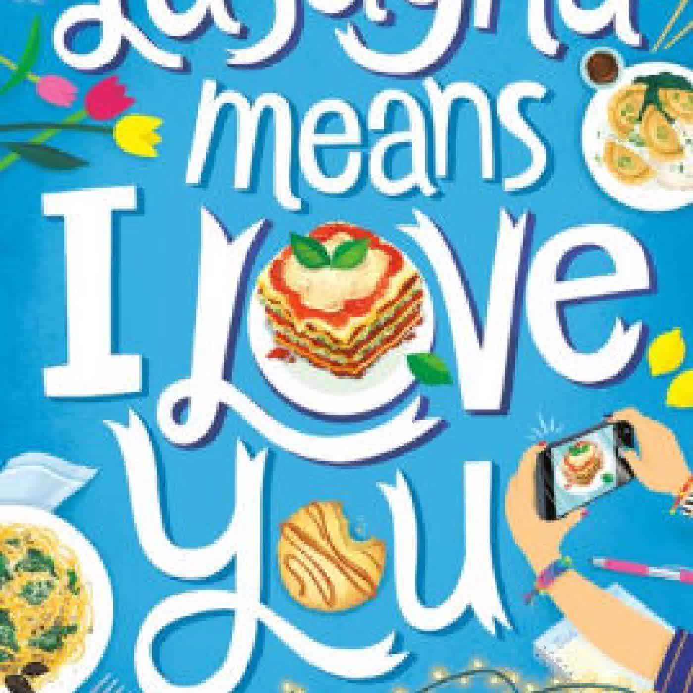 Lasagna Means I Love You by Kate O'Shaughnessy on Iphone New Format