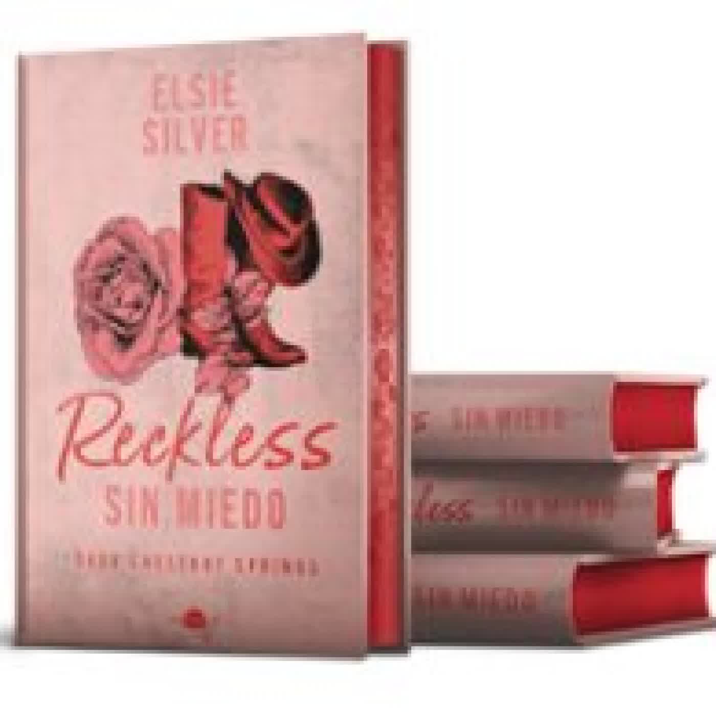 RECKLESS: SIN MIEDO (EDICIÓN ESPECIAL LIMITADA) Elsie Silver