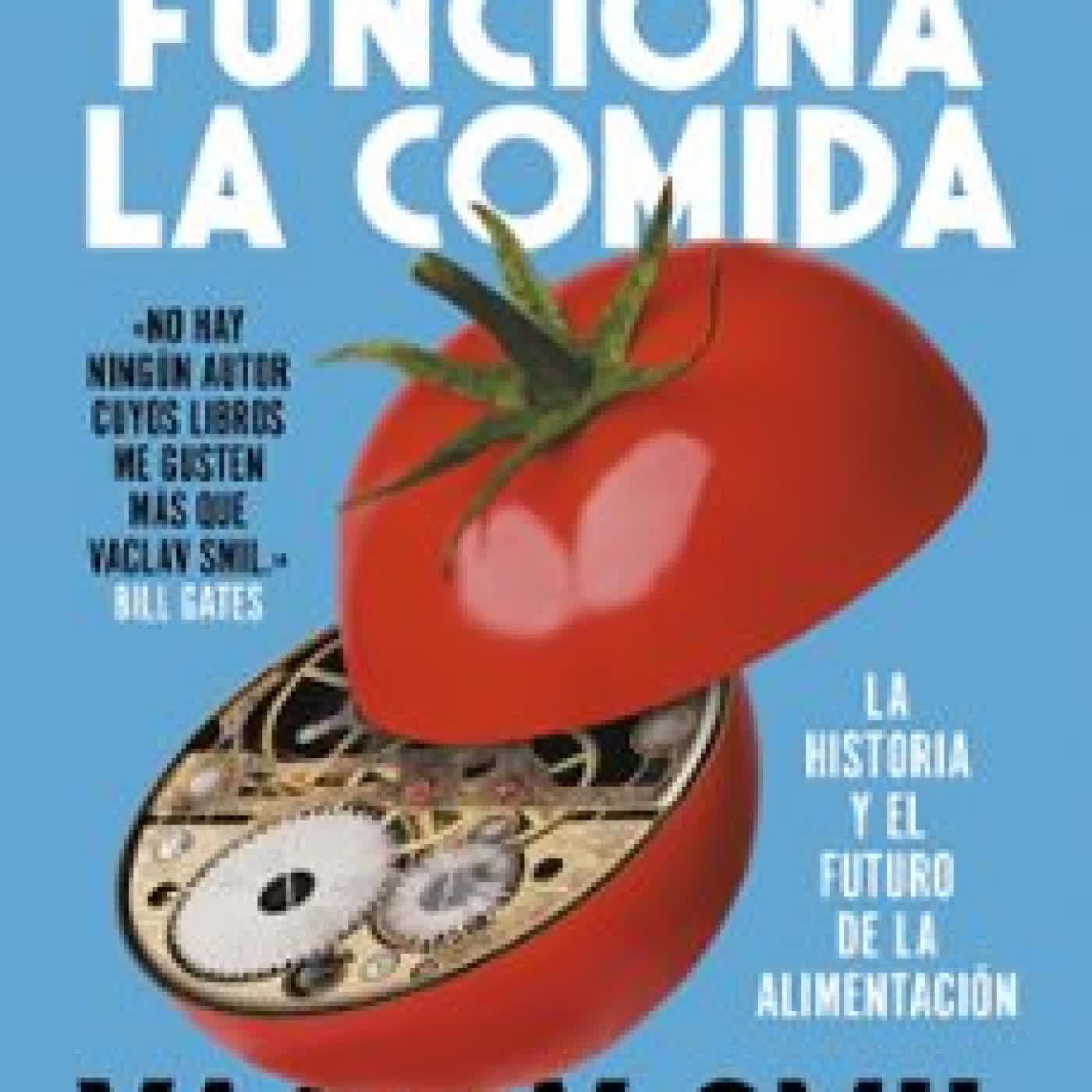 CÓMO FUNCIONA LA COMIDA Vaclav Smil