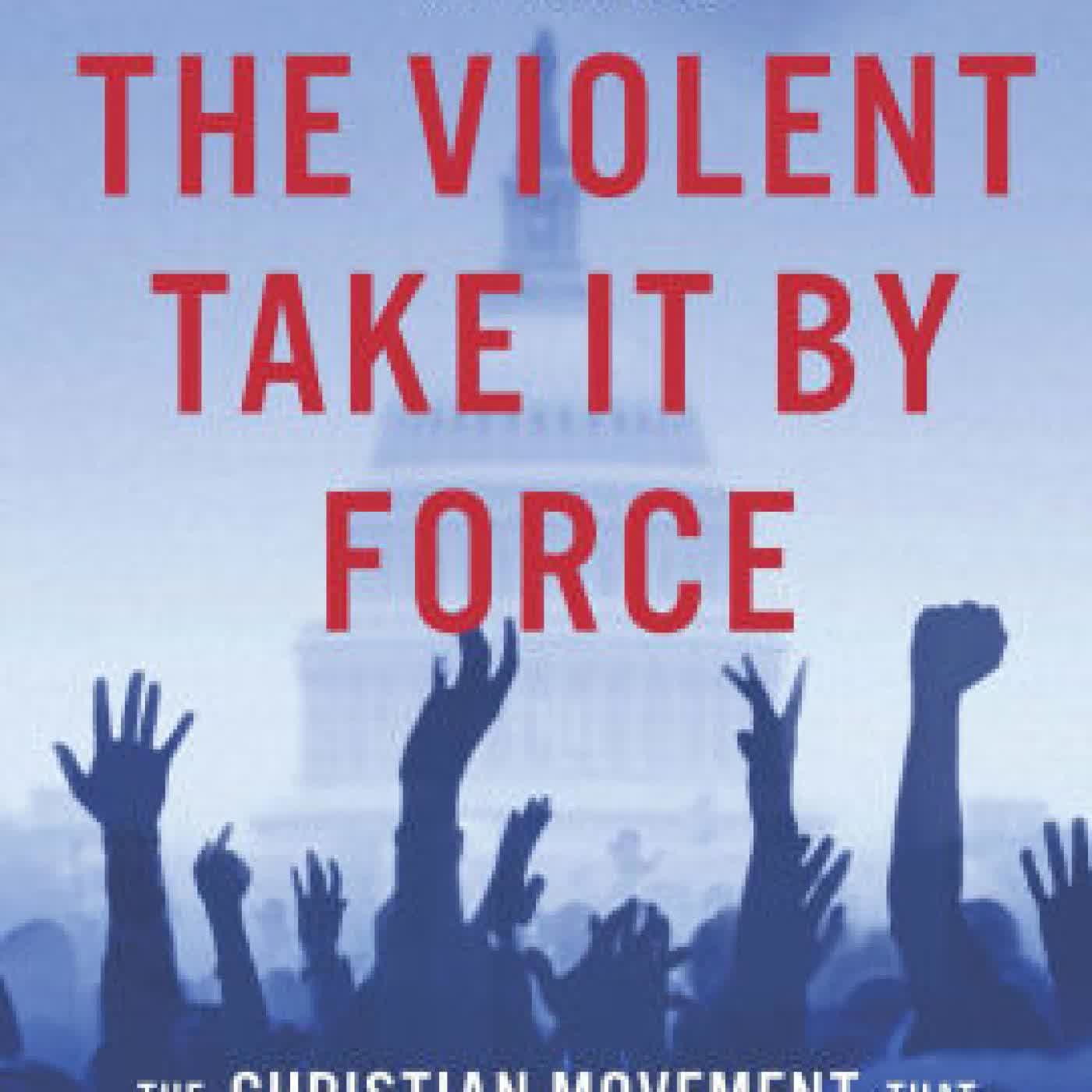 The Violent Take It by Force by Matthew D. Taylor on Iphone New Format