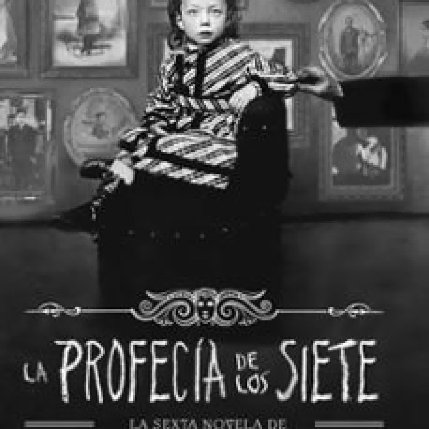 LA PROFECÍA DE LOS SIETE (EL HOGAR DE MISS PEREGRINE PARA NIÑOS P ECULIARES 6) RANSOM RIGGS