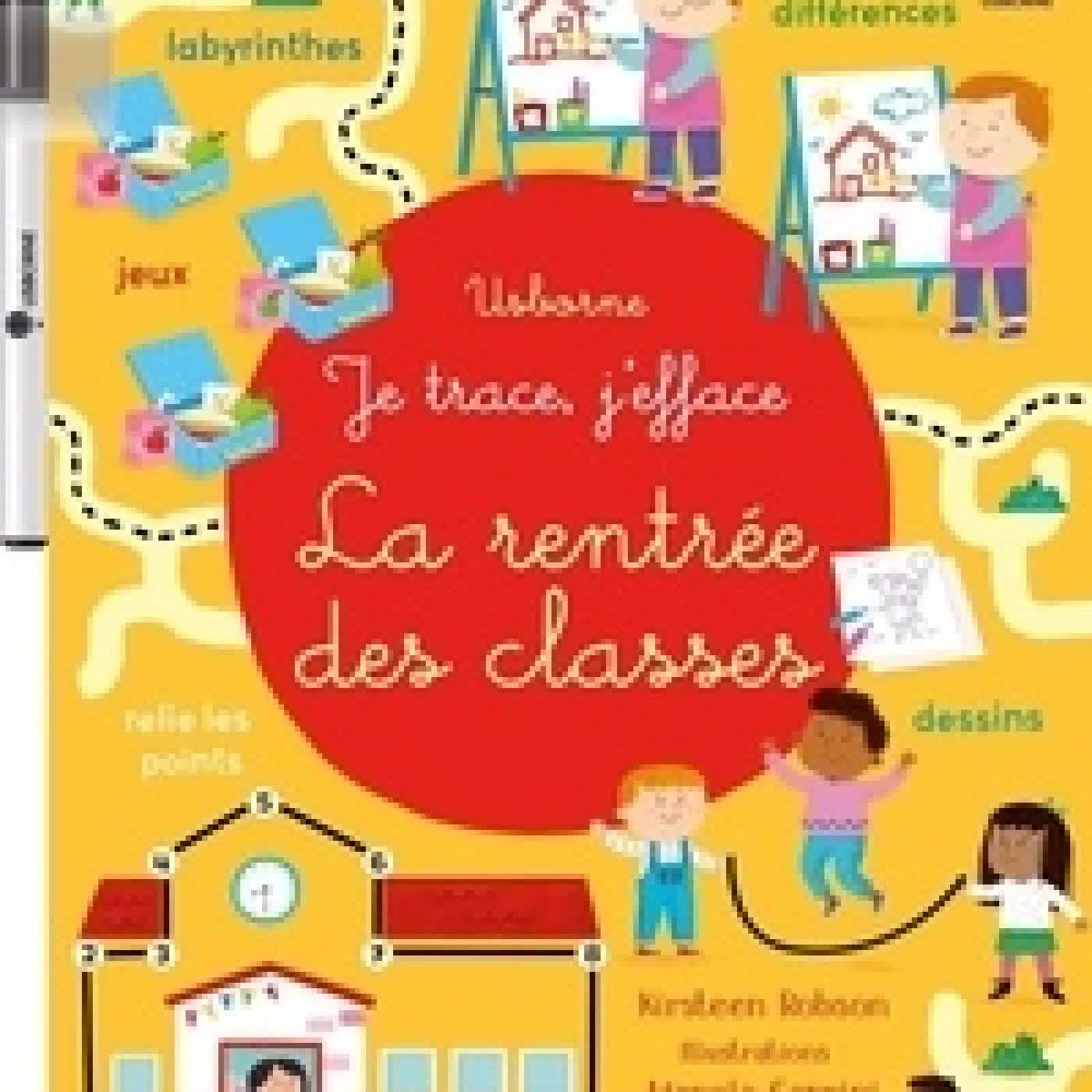 {téléchargement} La rentrée des classes. Avec un feutre effaçable