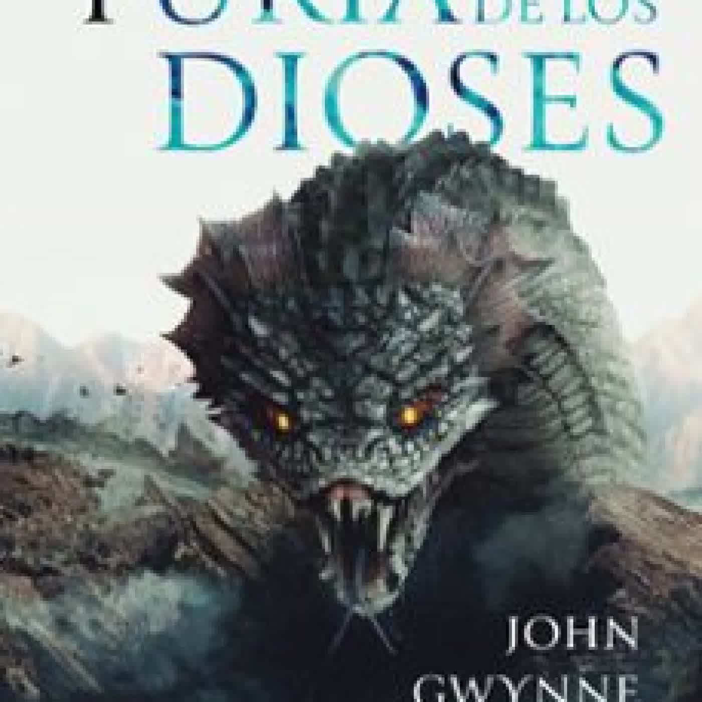 HERMANOS DE SANGRE Nº 03/03 LA FURIA DE LOS DIOSES John Gwynne