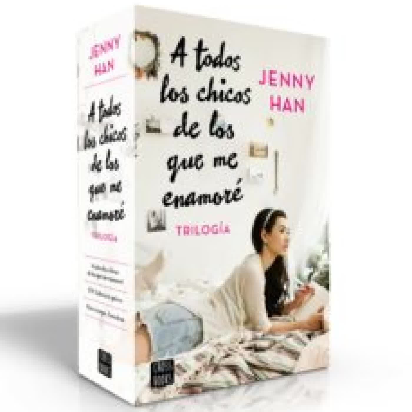 ESTUCHE TRILOGIA A TODOS LOS CHICOS DE LOS QUE ME ENAMORE (INCLUYE: A TODOS LOS CHICOS DE LOS QUE ME ENAMORÉ; P.D. TODAVÍA TE QUIERO; PARA SIEMPRE LARA JEAN) JENNY HAN