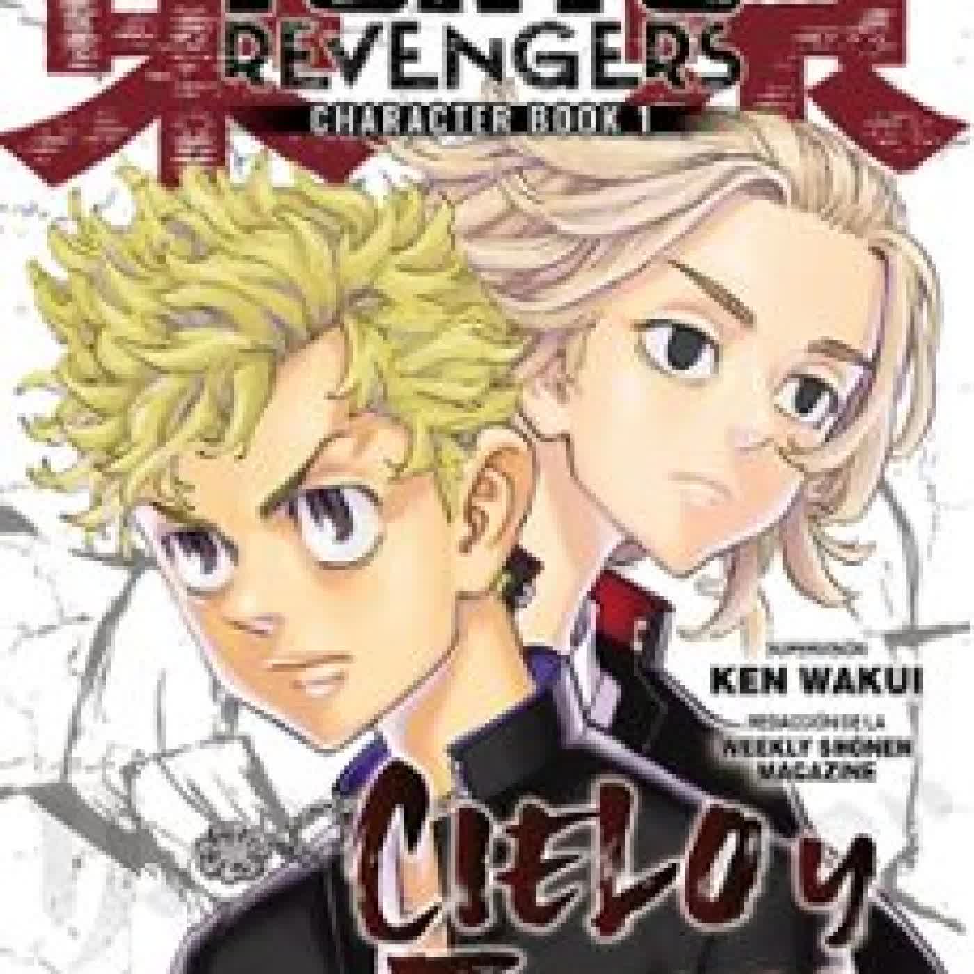 TOKYO REVENGERS CHARACTER BOOK 1 CIELO Y TIERRA KEN WAKUI