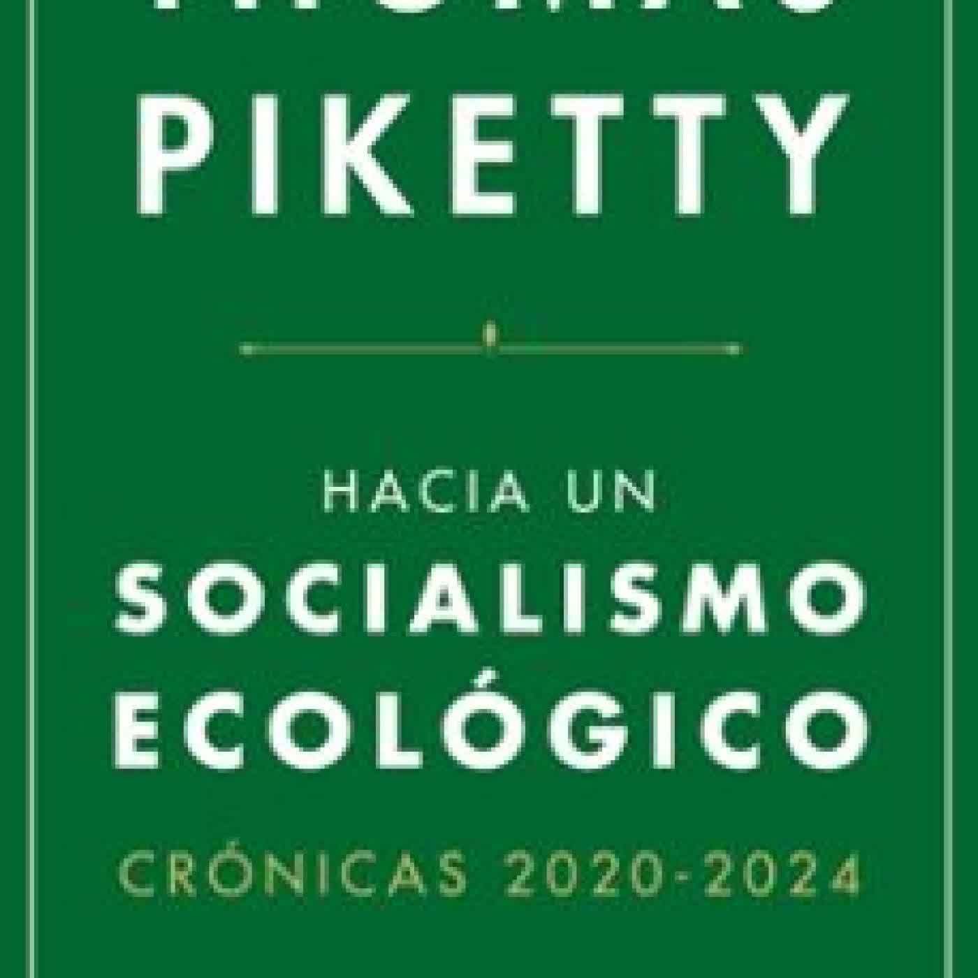 HACIA UN SOCIALISMO ECOLÓGICO Thomas Piketty