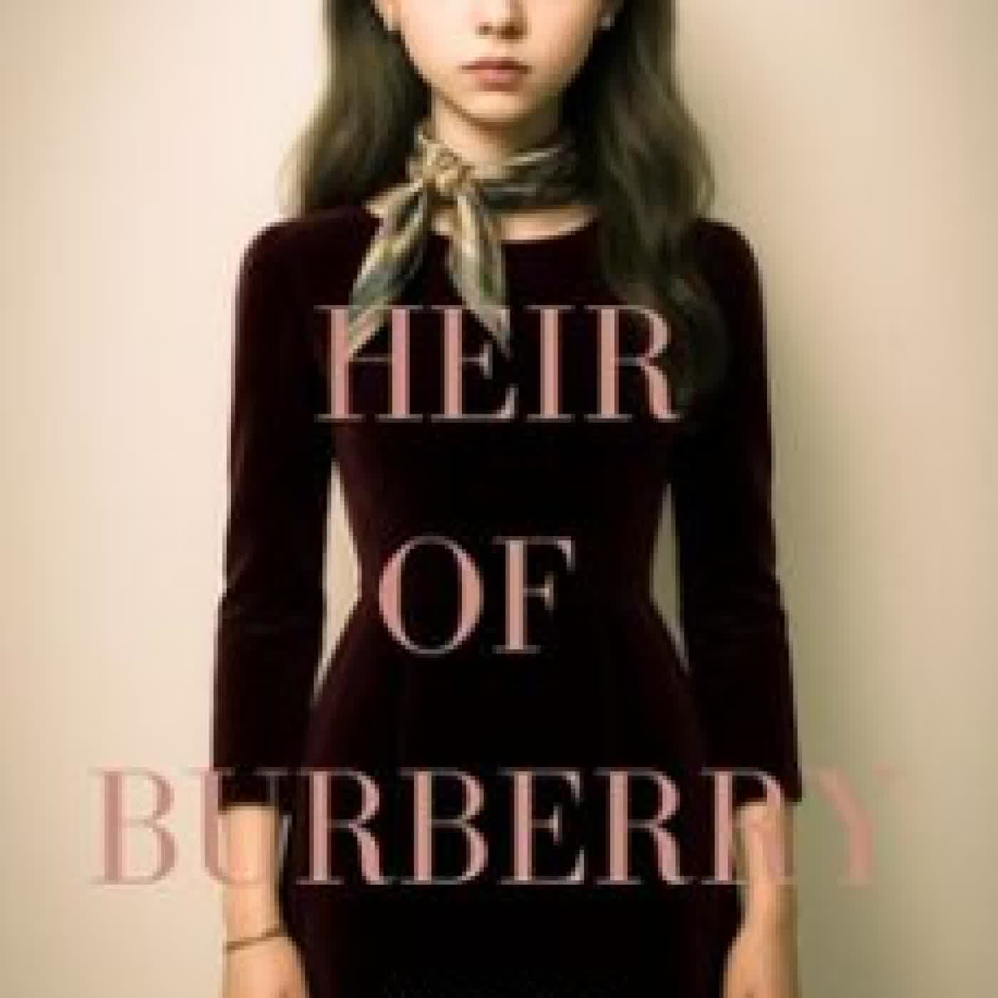 HEIR OF BURBERRY DOVE ROWELL