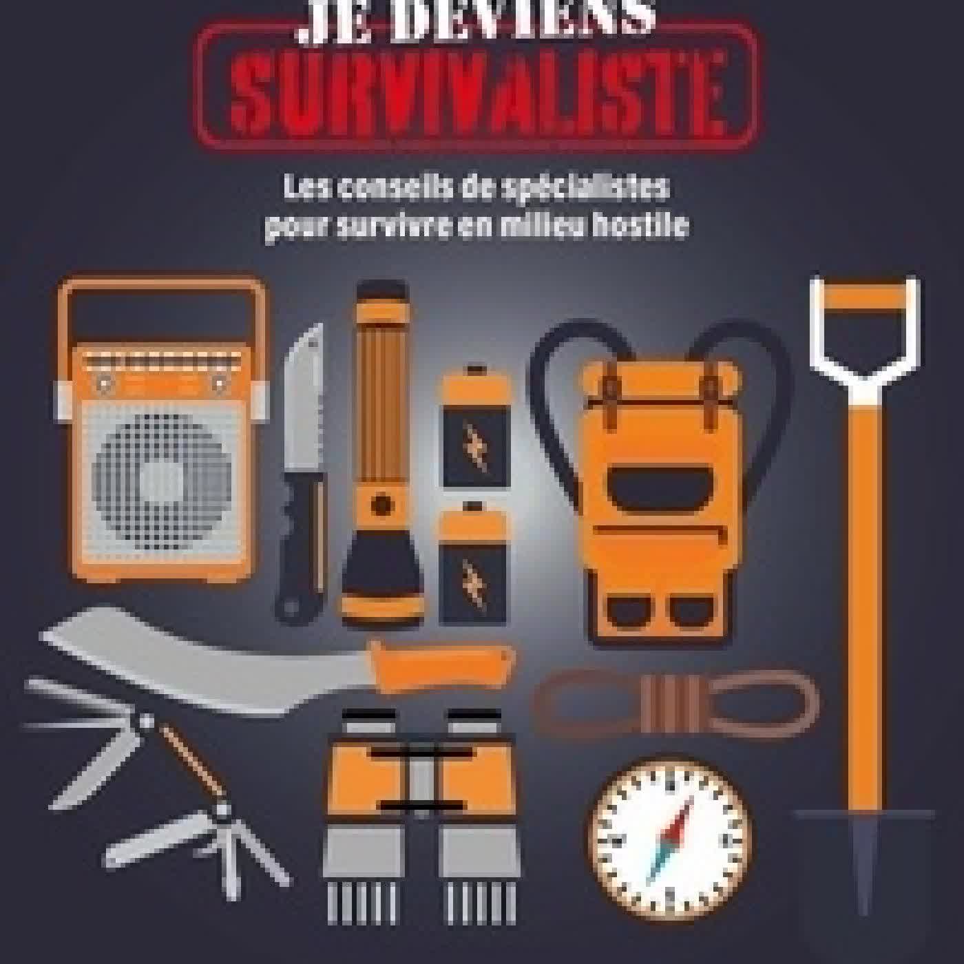 {téléchargement} Survivaliste mode d'emploi