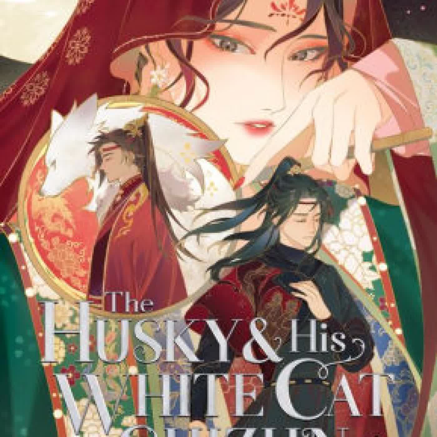 The Husky and His White Cat Shizun: Erha He Ta De Bai Mao Shizun (Novel) Vol. 5 by Rou Bao Bu Chi Rou, St on Iphone New Format