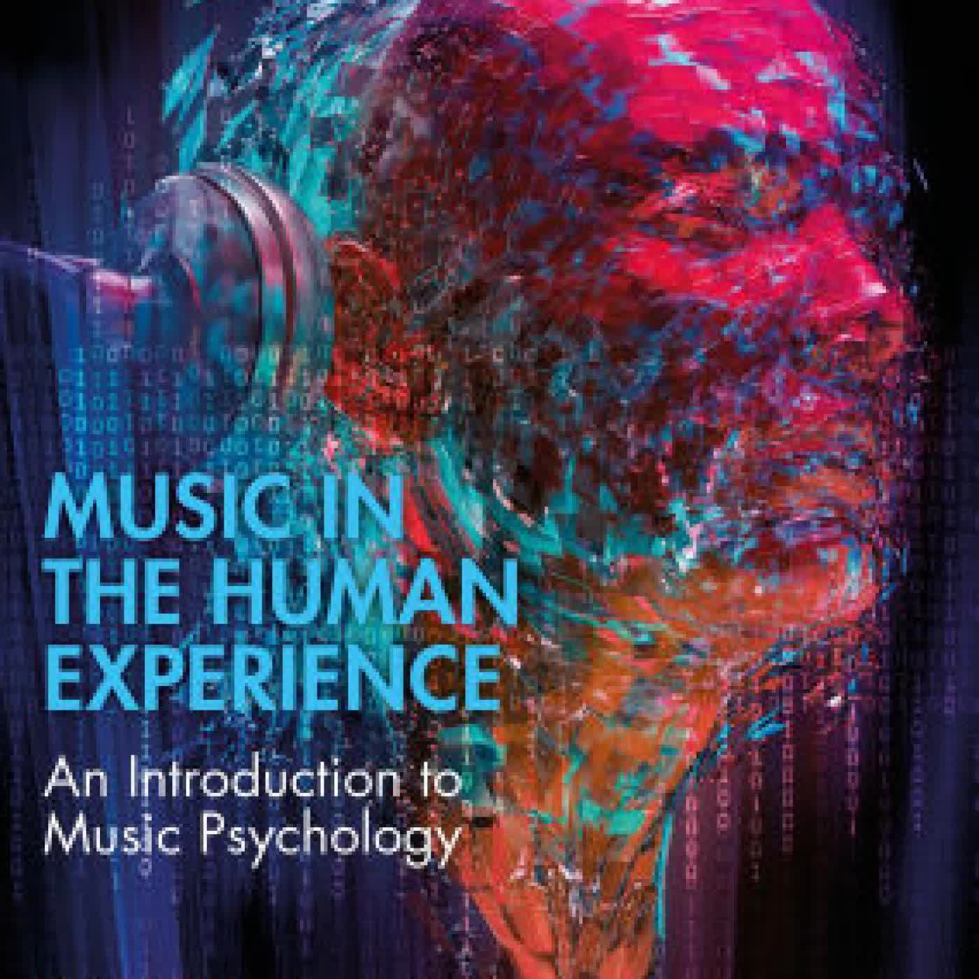 Read online: Music in the Human Experience: An Introduction to Music Psychology by Donald A. Hodges, Gary E. McPherson