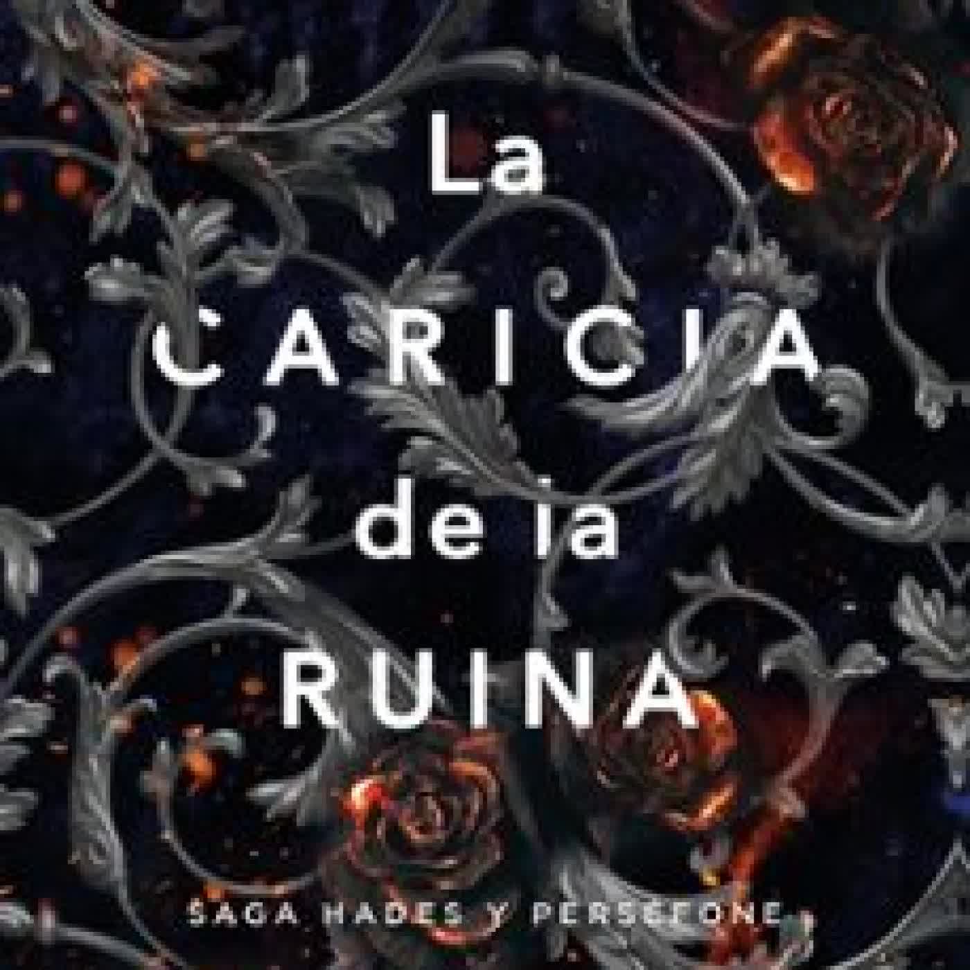 LA CARICIA DE LA RUINA (HADES Y PERSEFONE 3) Scarlett St. Clair