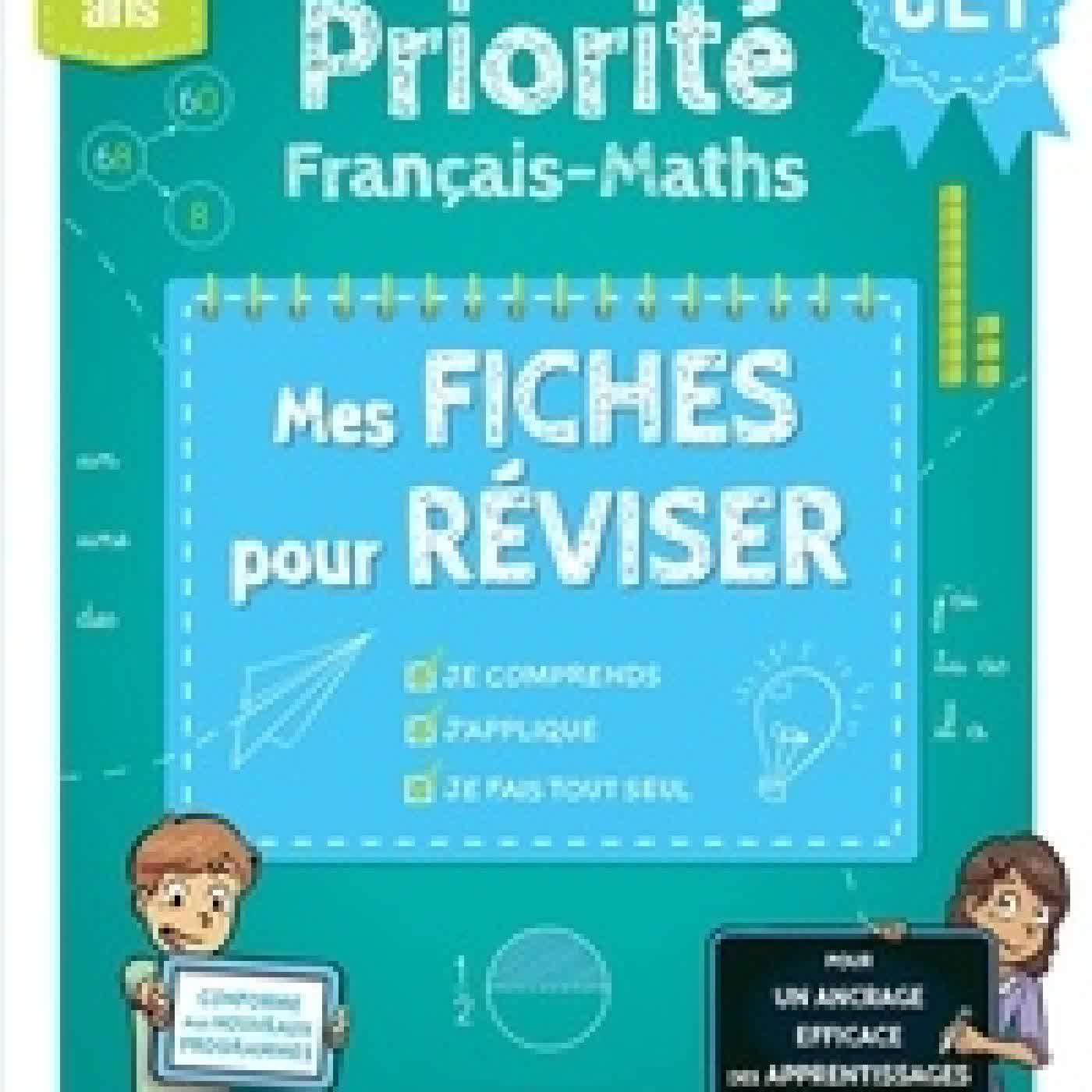 Télécharger Pdf Priorité Français-Maths CE1. Mes fiches pour réviser