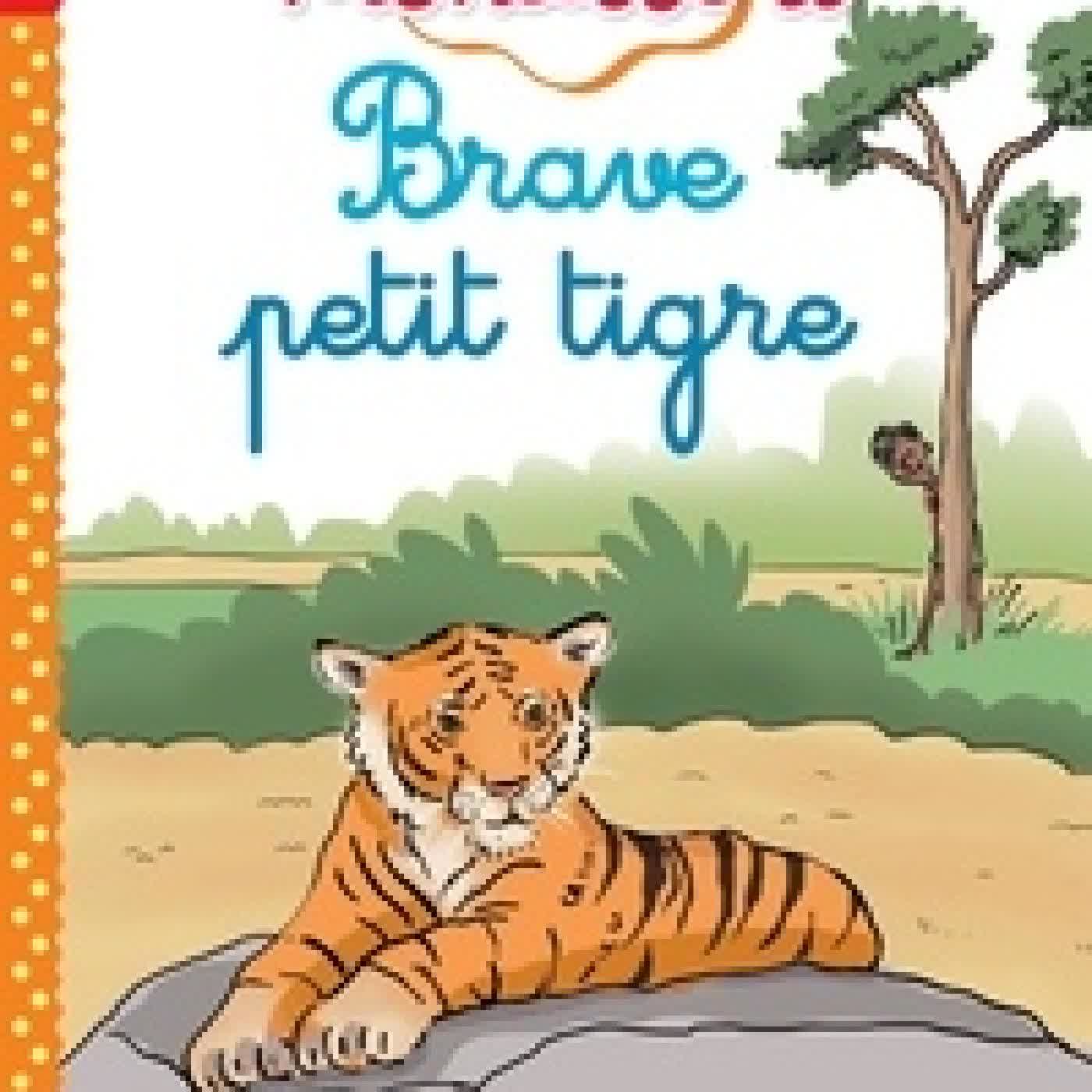 {téléchargement} Brave petit tigre. Niveau 1