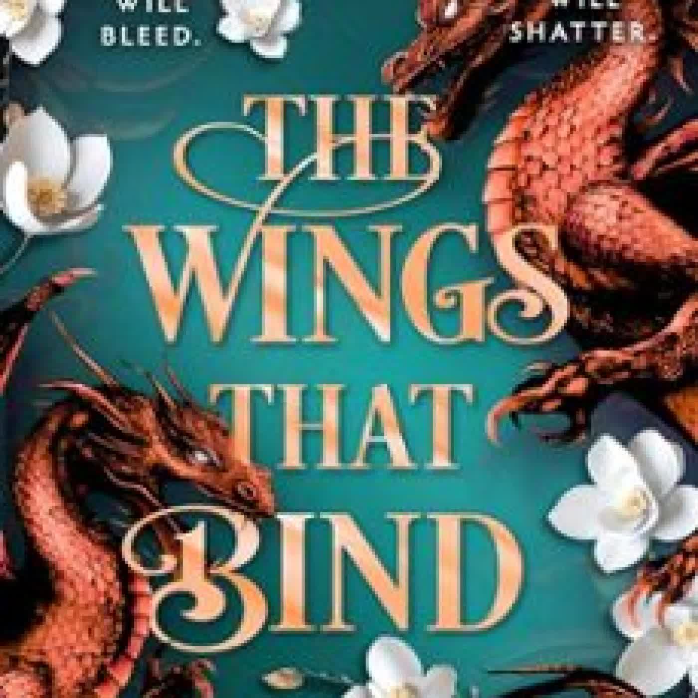 THE WINGS THAT BIND : 3 Briar Boleyn